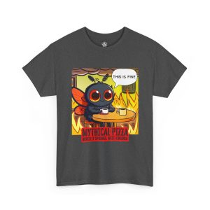 Mythical Pizza "This is Fine" Chaos Tee