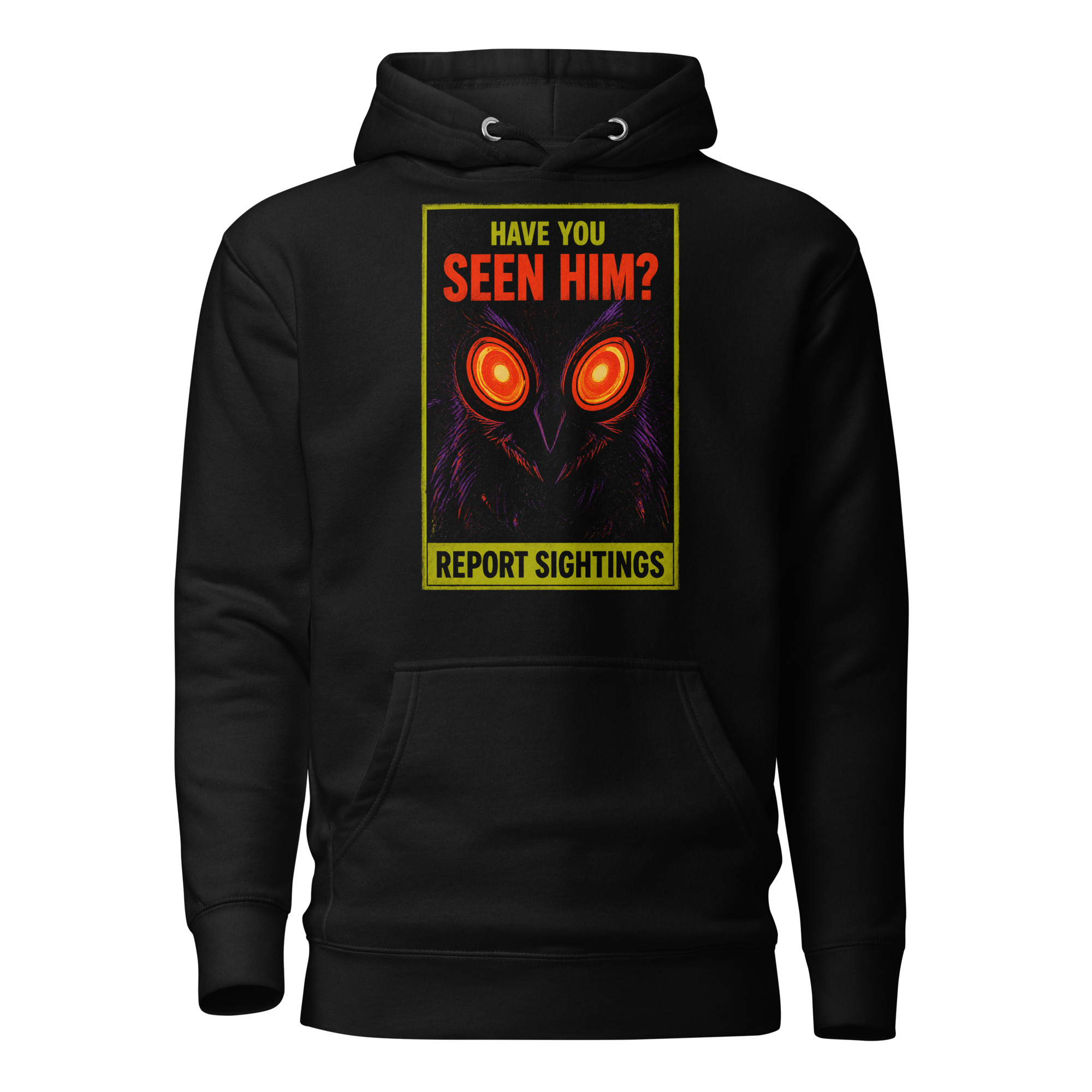 Have You Seen Him? Mothman Hoodie